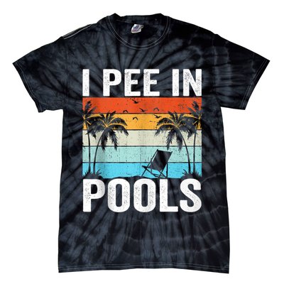 I Pee In Pools Vintage Tie-Dye T-Shirt