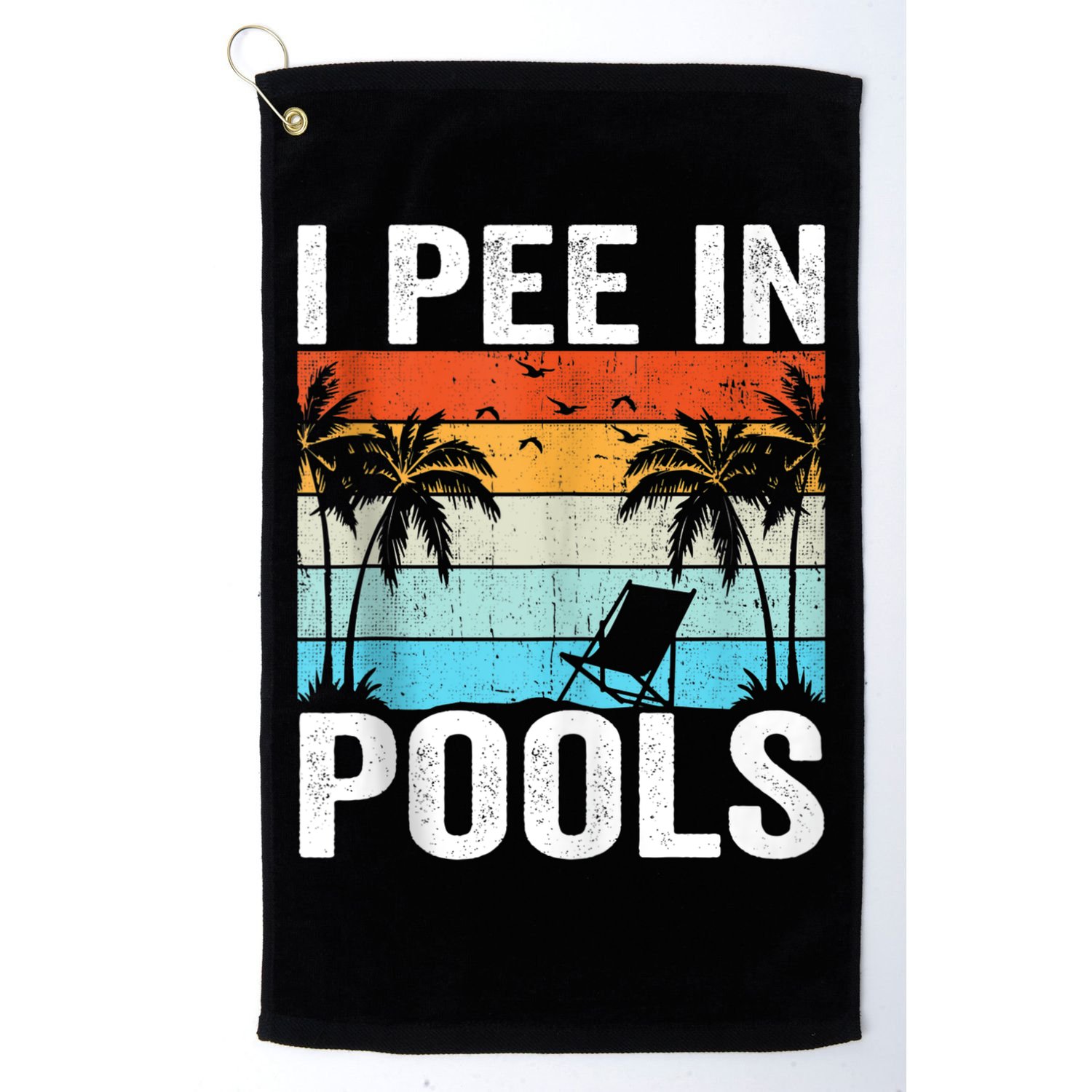 I Pee In Pools Vintage Golf Towel