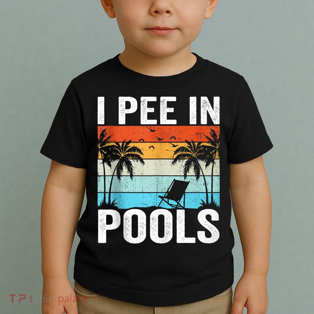 I Pee In Pools Vintage Toddler T-Shirt