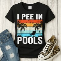 I Pee In Pools Vintage Womens T-Shirt