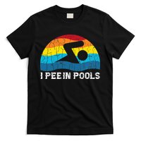 I Pee In Pools Funny Swimmer Swimming Coach Player T-Shirt