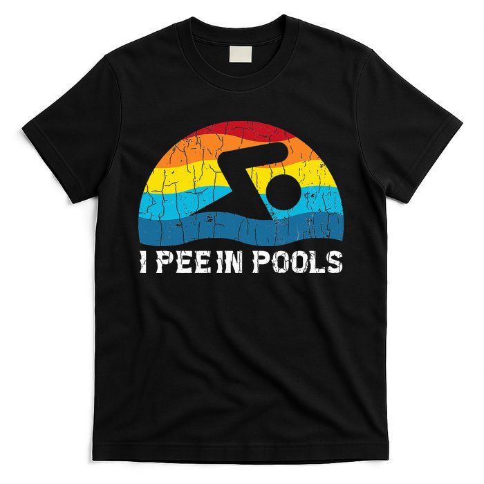 I Pee In Pools Funny Swimmer Swimming Coach Player T-Shirt