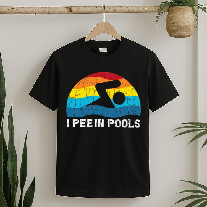 I Pee In Pools Funny Swimmer Swimming Coach Player T-Shirt