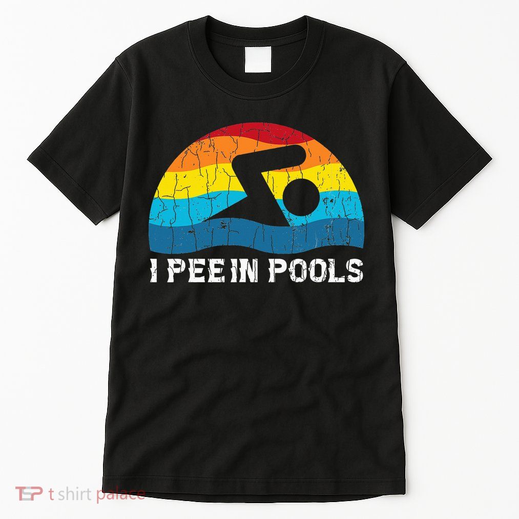 I Pee In Pools Funny Swimmer Swimming Coach Player Tall T-Shirt