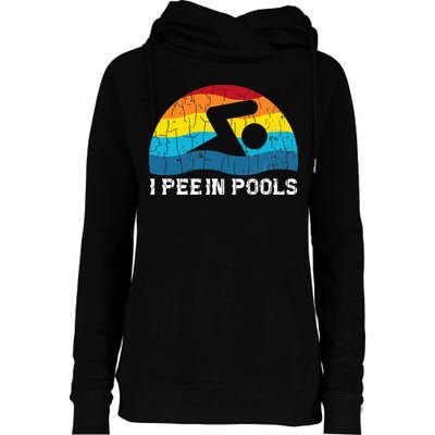 I Pee In Pools Funny Swimmer Swimming Coach Player Womens Funnel Neck Pullover Hood