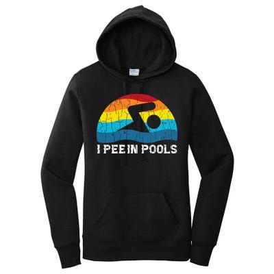 I Pee In Pools Funny Swimmer Swimming Coach Player Women's Pullover Hoodie