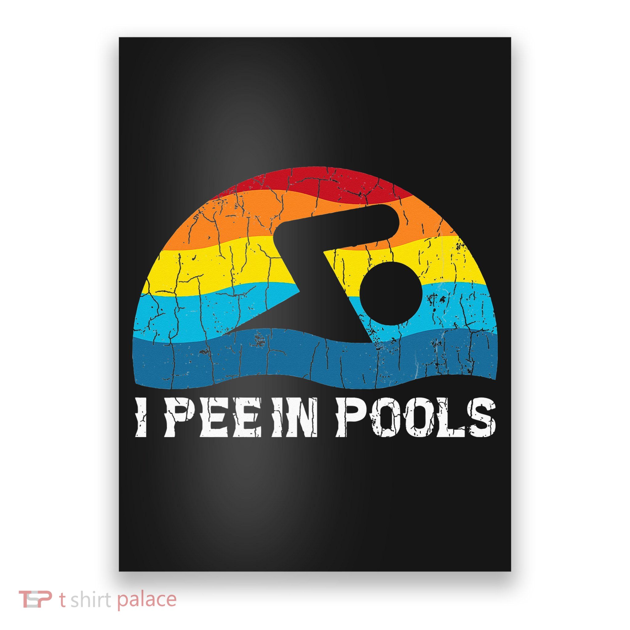I Pee In Pools Funny Swimmer Swimming Coach Player Poster
