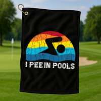 I Pee In Pools Funny Swimmer Swimming Coach Player Golf Towel