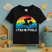 I Pee In Pools Funny Swimmer Swimming Coach Player Toddler T-Shirt