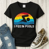 I Pee In Pools Funny Swimmer Swimming Coach Player Womens T-Shirt