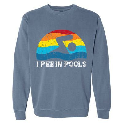 I Pee In Pools Funny Swimmer Swimming Coach Player Garment-Dyed Sweatshirt