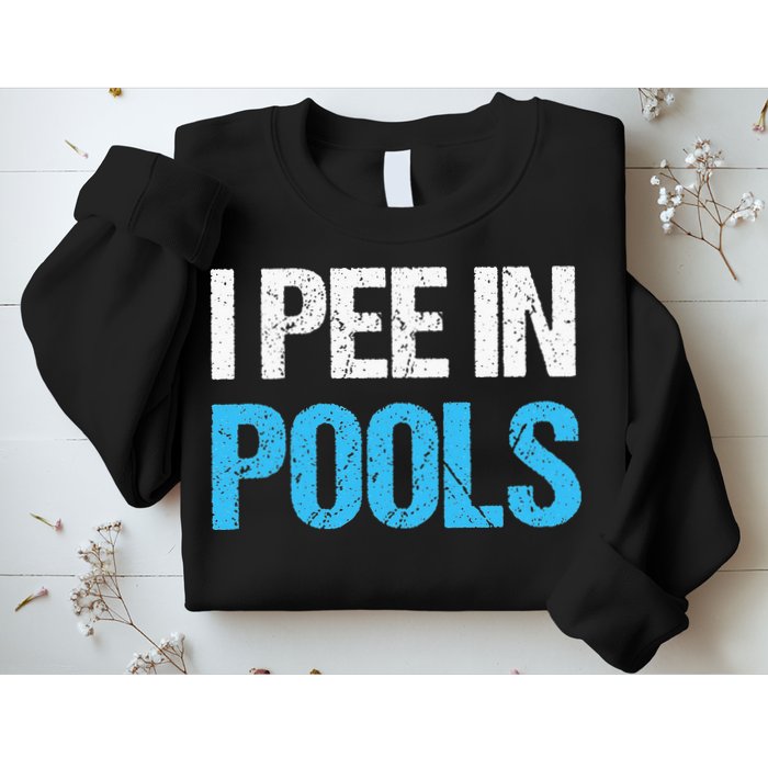 I Pee In Pools Funny Swimming Sweatshirt
