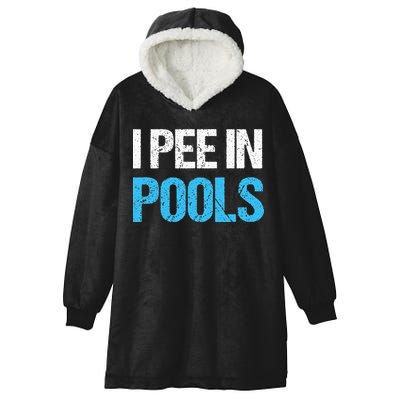 I Pee In Pools Funny Swimming Hooded Wearable Blanket