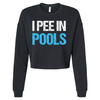 I Pee In Pools Funny Swimming Cropped Pullover Crew