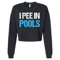 I Pee In Pools Funny Swimming Cropped Pullover Crew