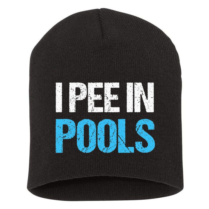 I Pee In Pools Funny Swimming Short Acrylic Beanie