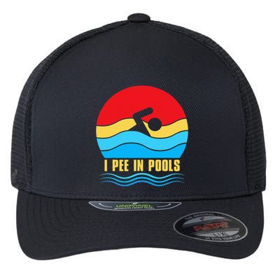 I Pee in Pools Lovers Swimmer Sarcastic Sayings Flexfit Unipanel Trucker Cap