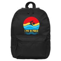 I Pee in Pools Lovers Swimmer Sarcastic Sayings 16 in Basic Backpack