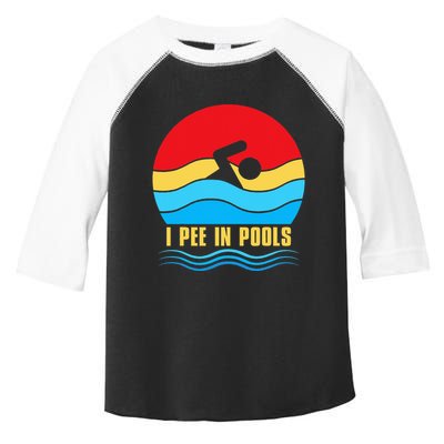 I Pee in Pools Lovers Swimmer Sarcastic Sayings Toddler Fine Jersey T-Shirt
