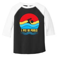 I Pee in Pools Lovers Swimmer Sarcastic Sayings Toddler Fine Jersey T-Shirt