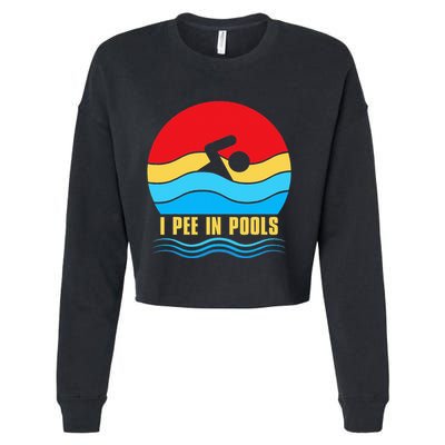 I Pee in Pools Lovers Swimmer Sarcastic Sayings Cropped Pullover Crew