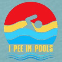 I Pee in Pools Lovers Swimmer Sarcastic Sayings Sueded Cloud Jersey T-Shirt