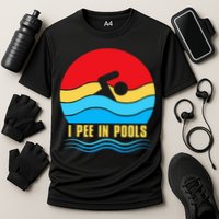 I Pee In Pools Funny Swimmer Coach Player Performance Shirt