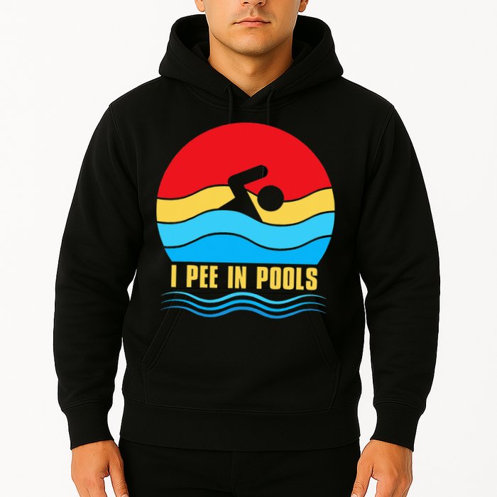 I Pee In Pools Funny Swimmer Coach Player Hoodie