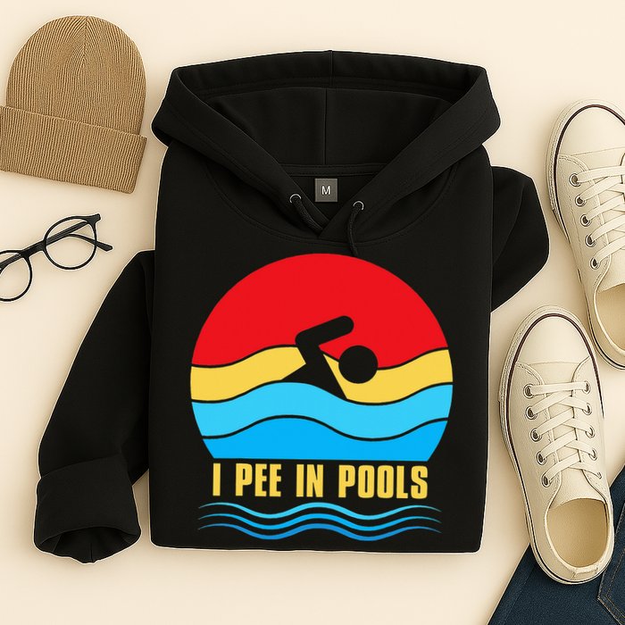 I Pee In Pools Funny Swimmer Coach Player Hoodie