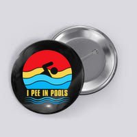I Pee In Pools Funny Swimmer Coach Player Button