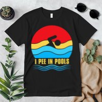 I Pee In Pools Funny Swimmer Coach Player Premium T-Shirt