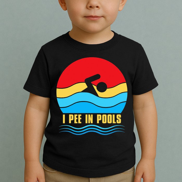 I Pee In Pools Funny Swimmer Coach Player Toddler T-Shirt