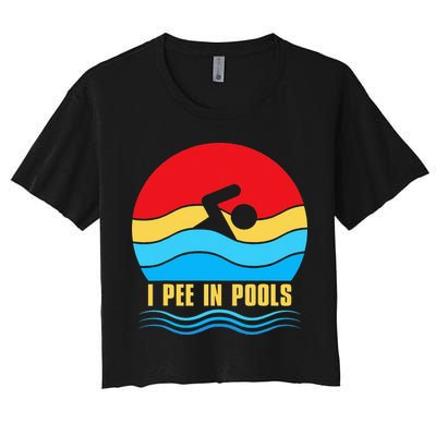 I Pee In Pools Funny Swimmer Coach Player Crop Top