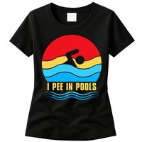 I Pee In Pools Funny Swimmer Coach Player Womens T-Shirt