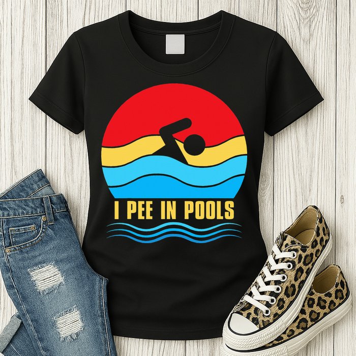 I Pee In Pools Funny Swimmer Coach Player Womens T-Shirt