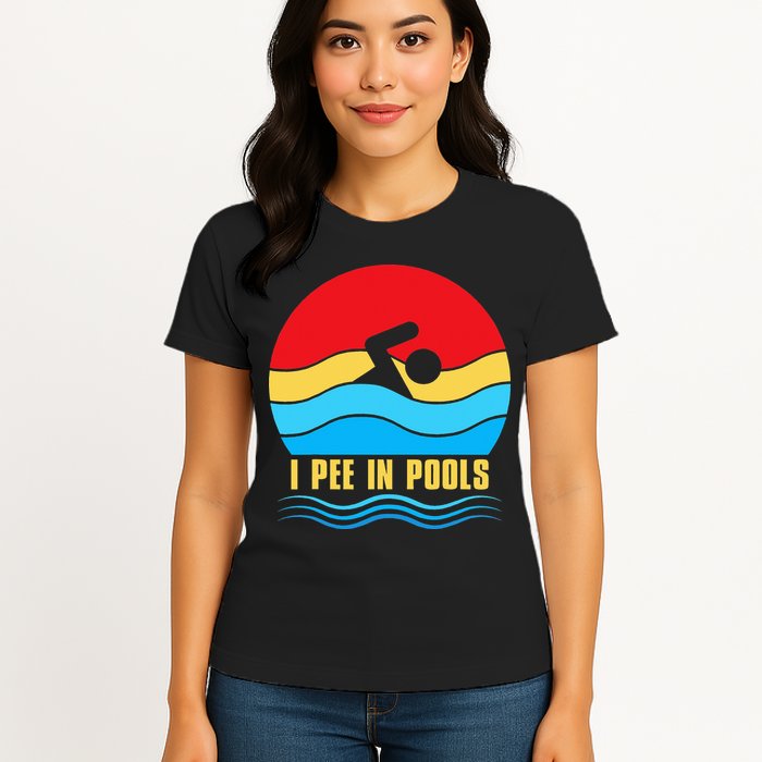 I Pee In Pools Funny Swimmer Coach Player Womens T-Shirt