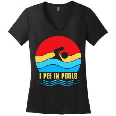 I Pee In Pools Funny Swimmer Coach Player Women's V-Neck T-Shirt