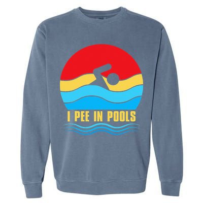 I Pee In Pools Funny Swimmer Coach Player Garment-Dyed Sweatshirt
