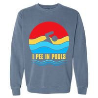 I Pee In Pools Funny Swimmer Coach Player Garment-Dyed Sweatshirt