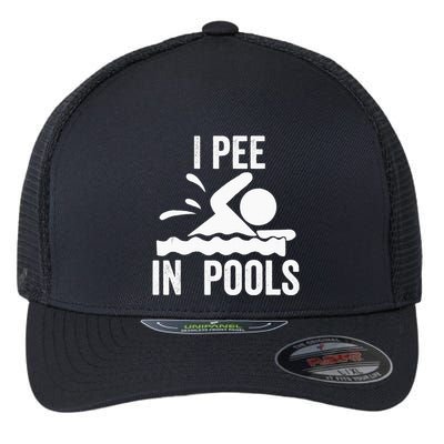 I Pee In Pools Swimming Swim Vacation I Pee In Pools Flexfit Unipanel Trucker Cap