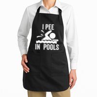 I Pee In Pools Swimming Swim Vacation I Pee In Pools Apron
