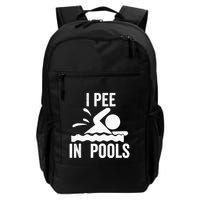 I Pee In Pools Swimming Swim Vacation I Pee In Pools Backpack