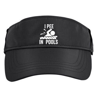 I Pee In Pools Swimming Swim Vacation I Pee In Pools Adult Drive Performance Visor