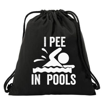 I Pee In Pools Swimming Swim Vacation I Pee In Pools Drawstring Bag