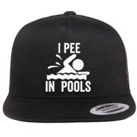 I Pee In Pools Swimming Swim Vacation I Pee In Pools Flatbill Hat