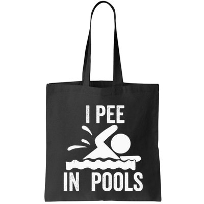 I Pee In Pools Swimming Swim Vacation I Pee In Pools Bag