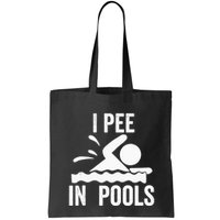 I Pee In Pools Swimming Swim Vacation I Pee In Pools Bag