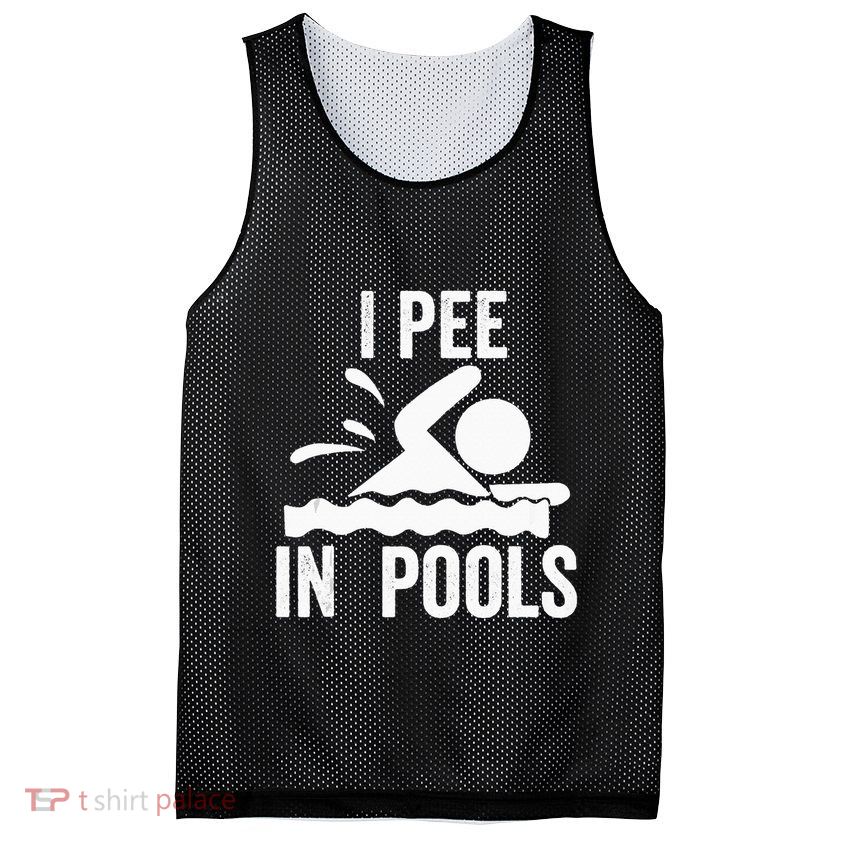 I Pee In Pools Swimming Swim Vacation I Pee In Pools Mesh Reversible Basketball Jersey Tank