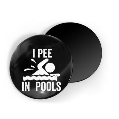 I Pee In Pools Swimming Swim Vacation I Pee In Pools Magnet