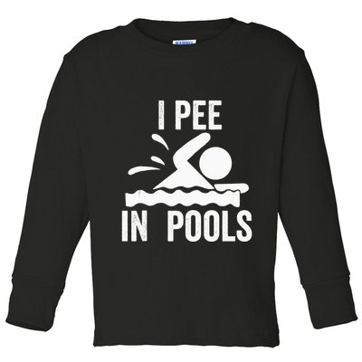 I Pee In Pools Swimming Swim Vacation I Pee In Pools Toddler Long Sleeve Shirt